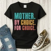 Mother By Choice For Choice Pro Choice Feminist Rights Women's T-Shirt thumb 3