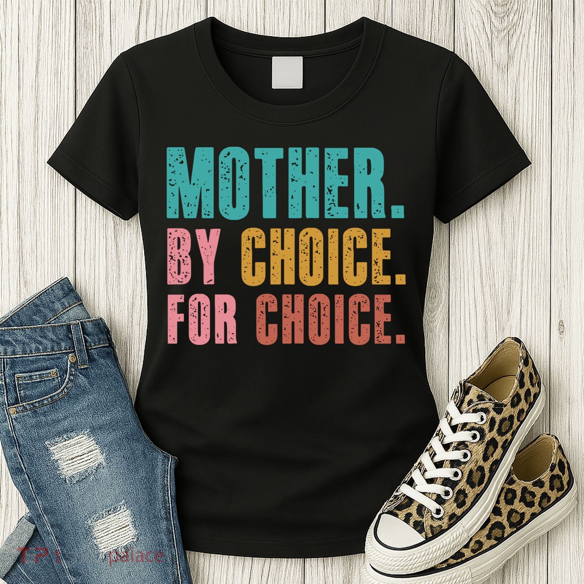 Mother By Choice For Choice Pro Choice Feminist Rights Women's T-Shirt