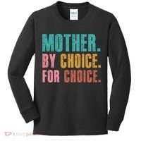 Mother By Choice For Choice Pro Choice Feminist Rights Kids Long Sleeve Shirt thumb 0