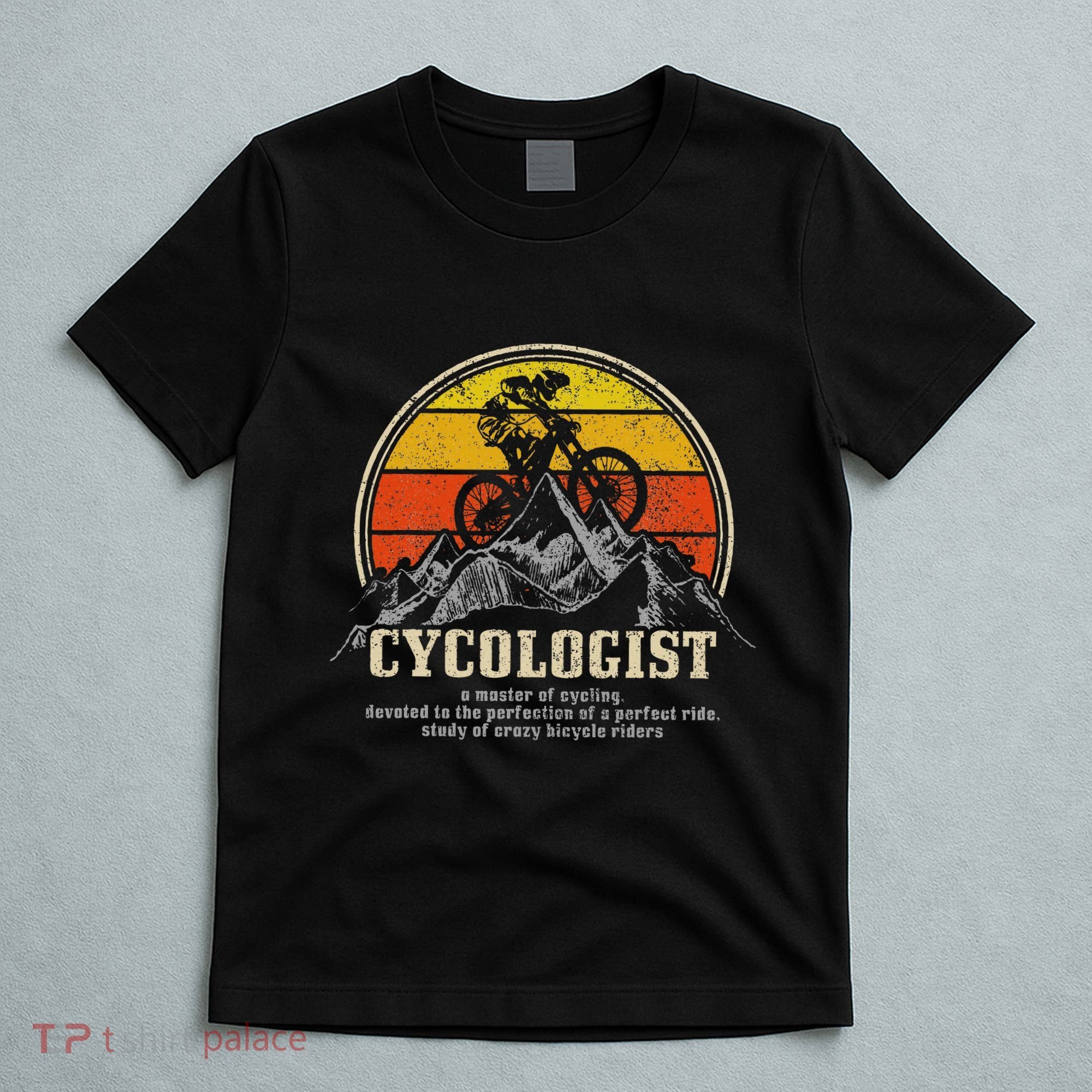 Mountain Bike Cycologist Mtb Funny Mountain Biker Gift T-Shirt