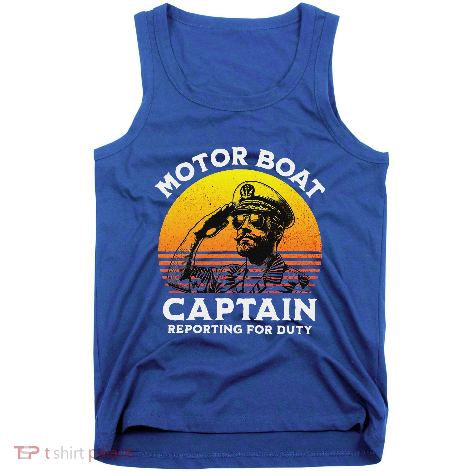 Motor Boat Captain Reporting For Duty Tank Top