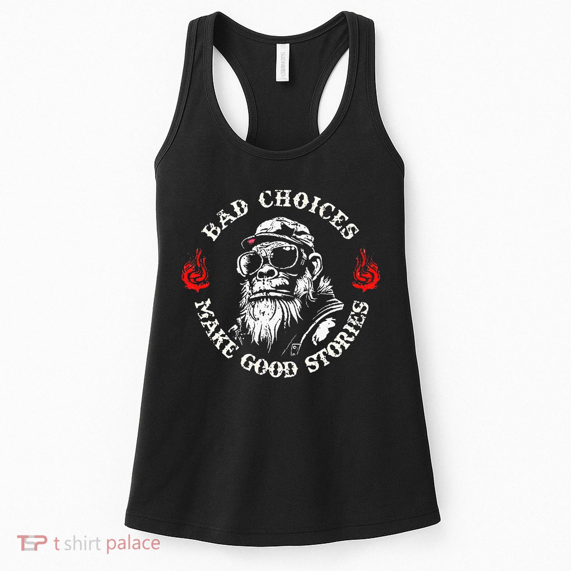 Monkey Bad Choices Make Good Stories Women's Tank Top