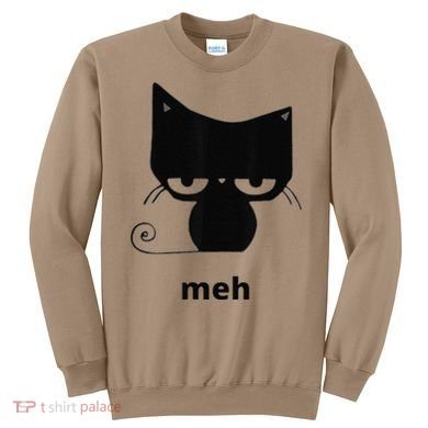 Meh Black Cat Funny Sweatshirt