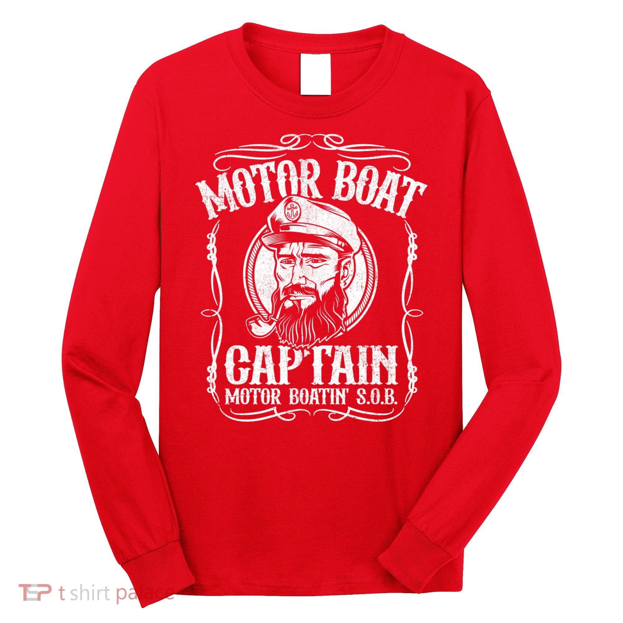 Motor Boat Captain Funny Pontoon Boating Motor Boatin Lake Long Sleeve Shirt