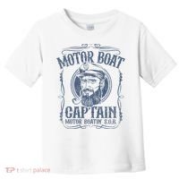 Motor Boat Captain Funny Pontoon Boating Motor Boatin Lake Toddler T-Shirt thumb 0