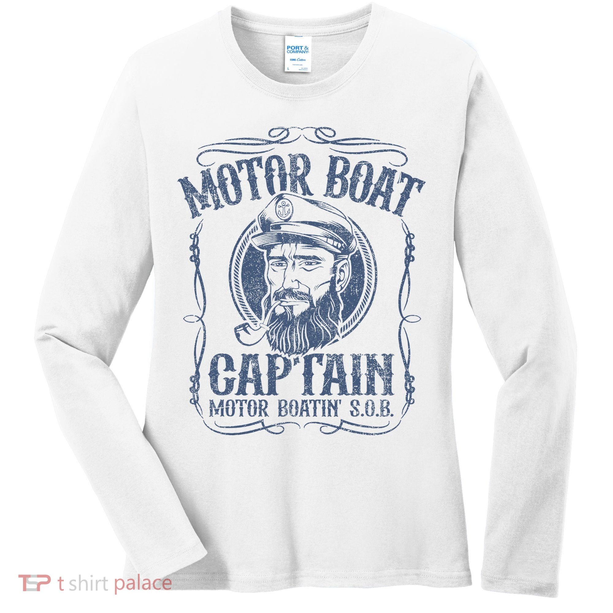 Motor Boat Captain Funny Pontoon Boating Motor Boatin Lake Women's Long Sleeve Shirt