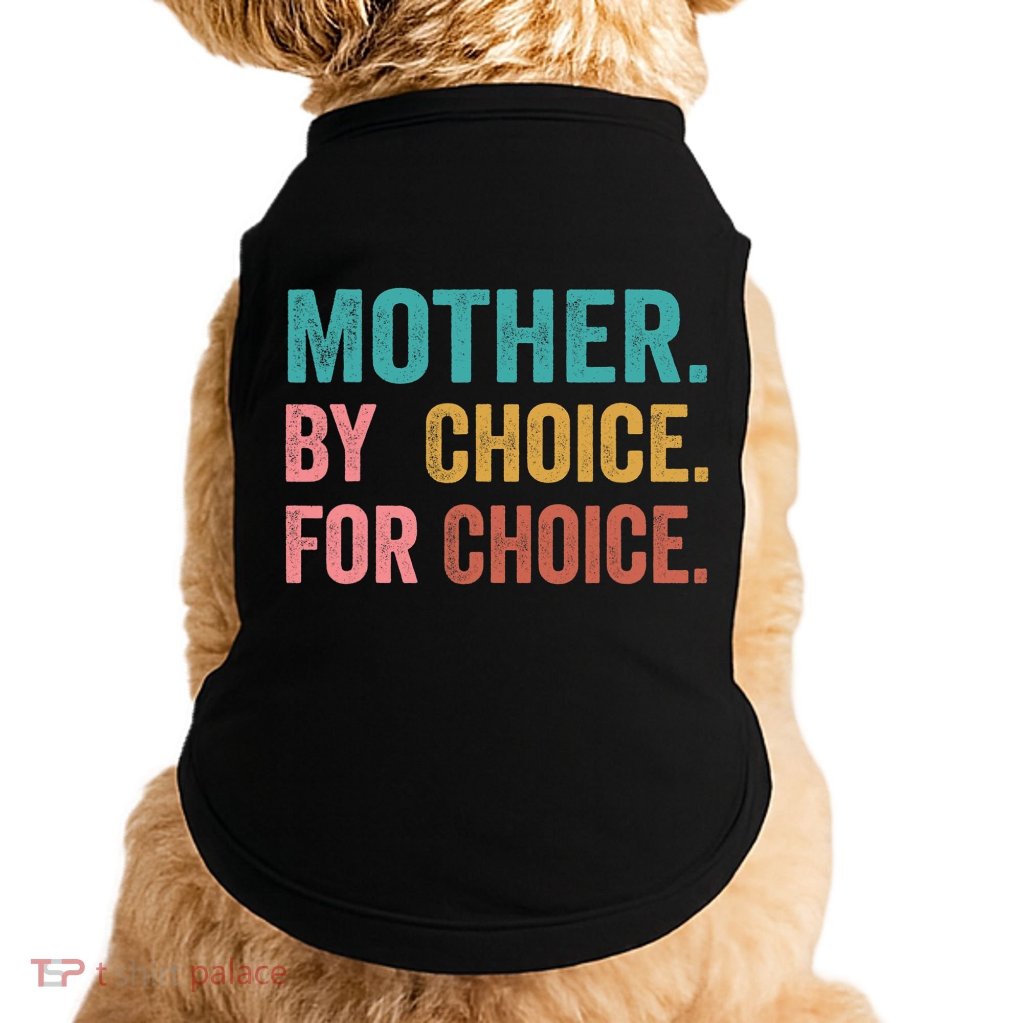Mother By Choice For Choice Pro Choice Feminist Rights Doggie Tank
