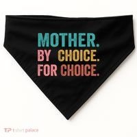 Mother By Choice For Choice Pro Choice Feminist Rights USA-Made Doggie Bandana thumb 0