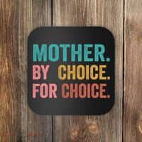 Mother By Choice For Choice Pro Choice Feminist Rights Coaster thumb 0