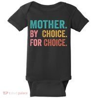 Mother By Choice For Choice Pro Choice Feminist Rights Baby Bodysuit thumb 0