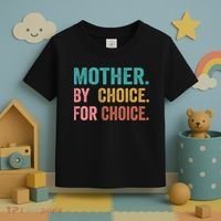 Mother By Choice For Choice Pro Choice Feminist Rights Toddler T-Shirt thumb 3