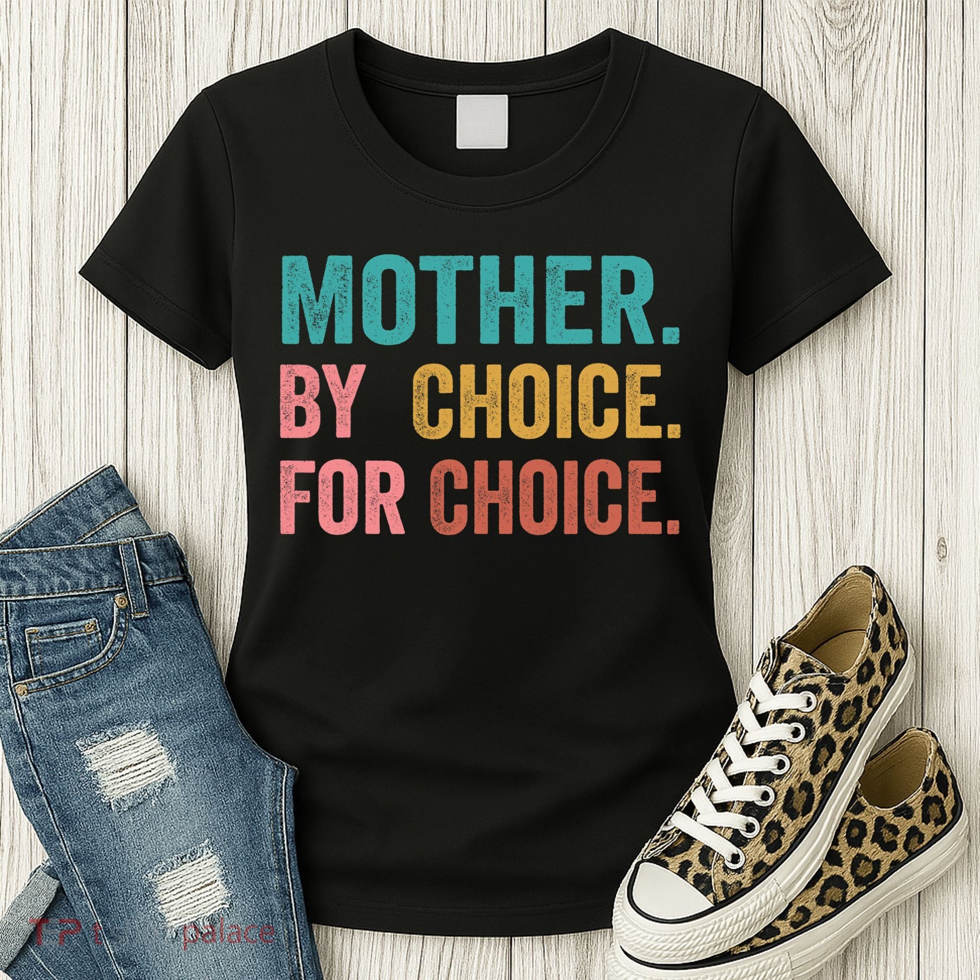 Mother By Choice For Choice Pro Choice Feminist Rights Women's T-Shirt