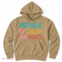 Mother By Choice For Choice Pro Choice Feminist Rights Hoodie thumb 0