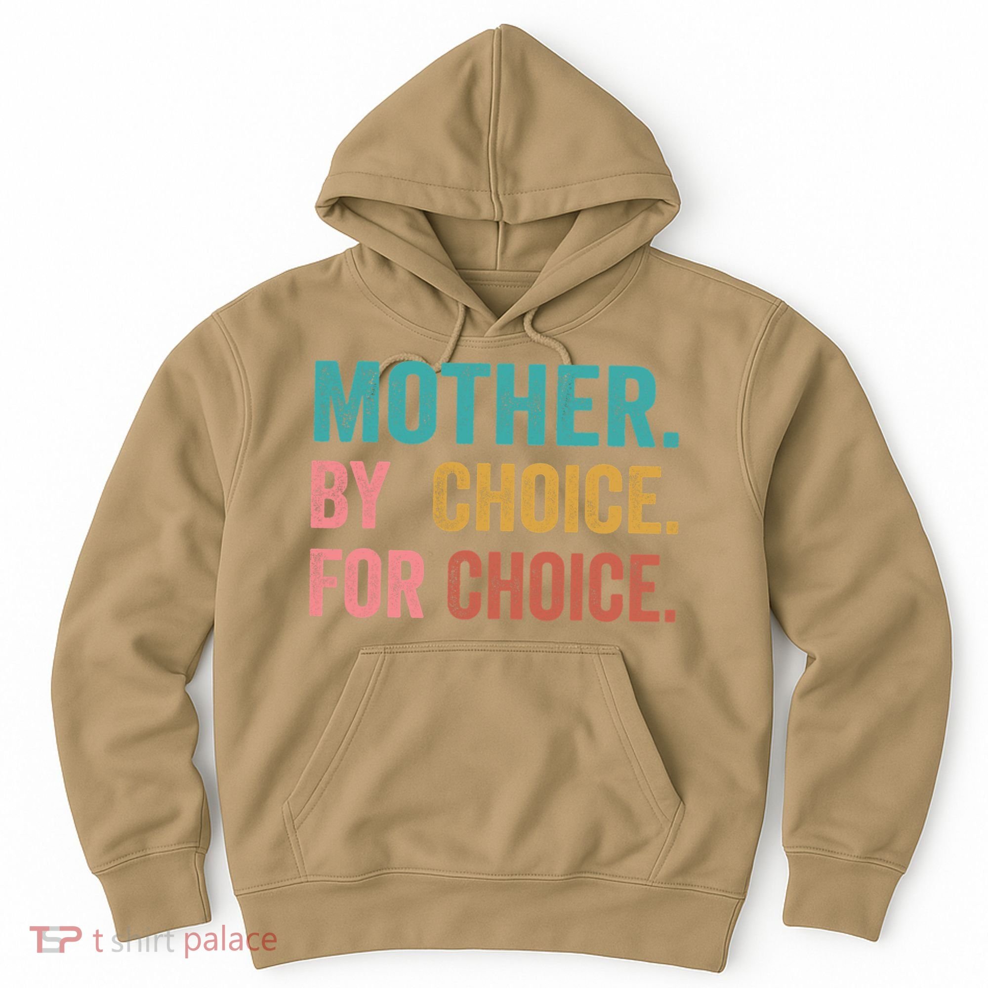 Mother By Choice For Choice Pro Choice Feminist Rights Hoodie