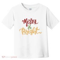 Merry & Bright Christmas Festive Holiday Spirit Toddler T-Shirt thumb 0