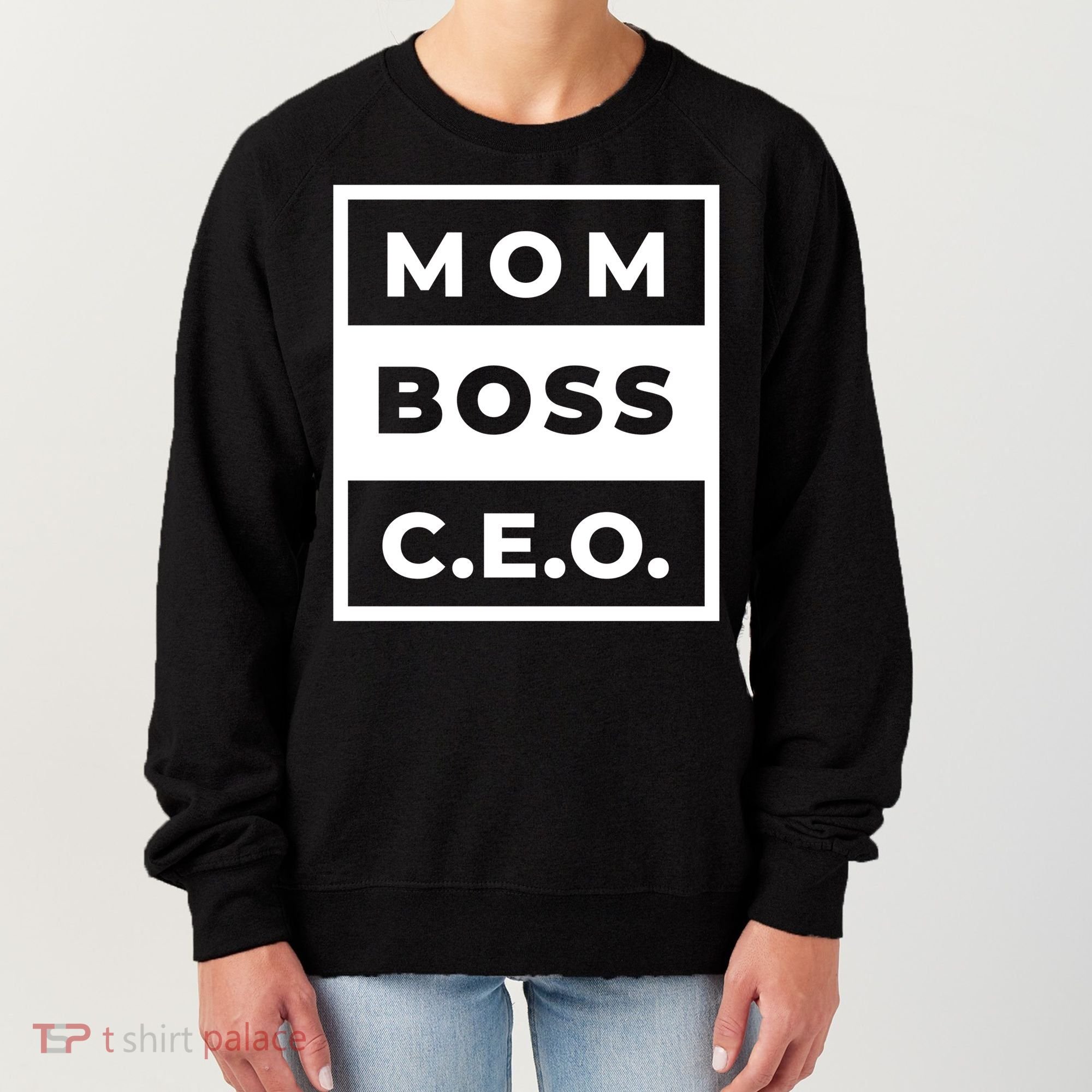 Mom Boss CEO Women's Sweatshirt