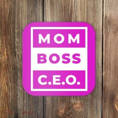 Mom Boss CEO Coaster