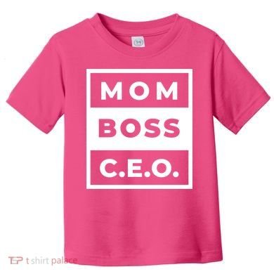 Mom Boss CEO Toddler T-Shirt