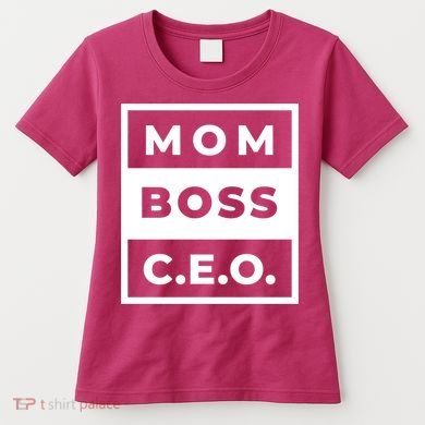 Mom Boss CEO Women's T-Shirt