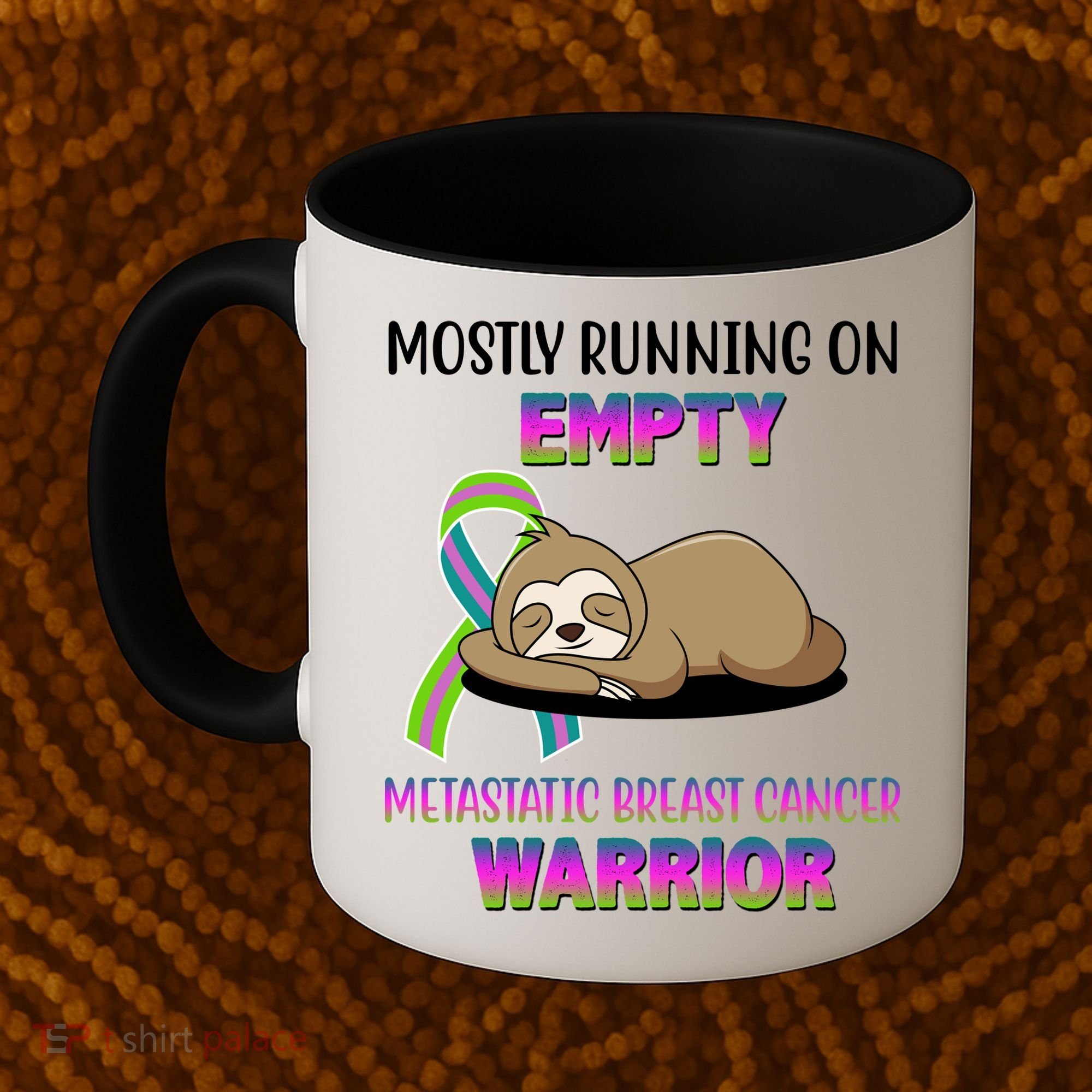Metastatic Breast Cancer Warrior Awareness Sloth Coffee Mug