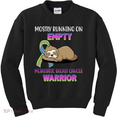 Metastatic Breast Cancer Warrior Awareness Sloth Kids Sweatshirt