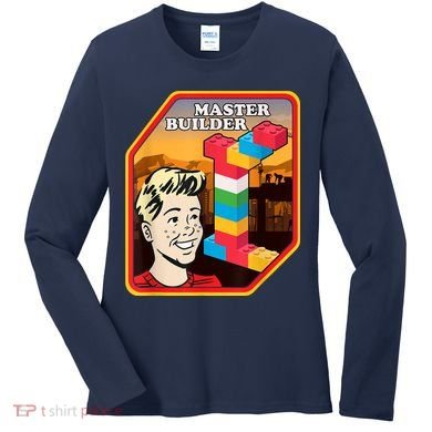 Master Builder Construction Building Blocks Bricks Engineer Women's Long Sleeve Shirt