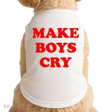Make Boys Cry Funny Humor Doggie Tank