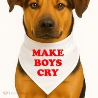 Make Boys Cry Funny Humor USA-Made Doggie Bandana thumb 1