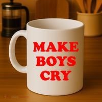Make Boys Cry Funny Humor Coffee Mug thumb 4