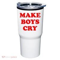 Make Boys Cry Funny Humor Tumbler thumb 0