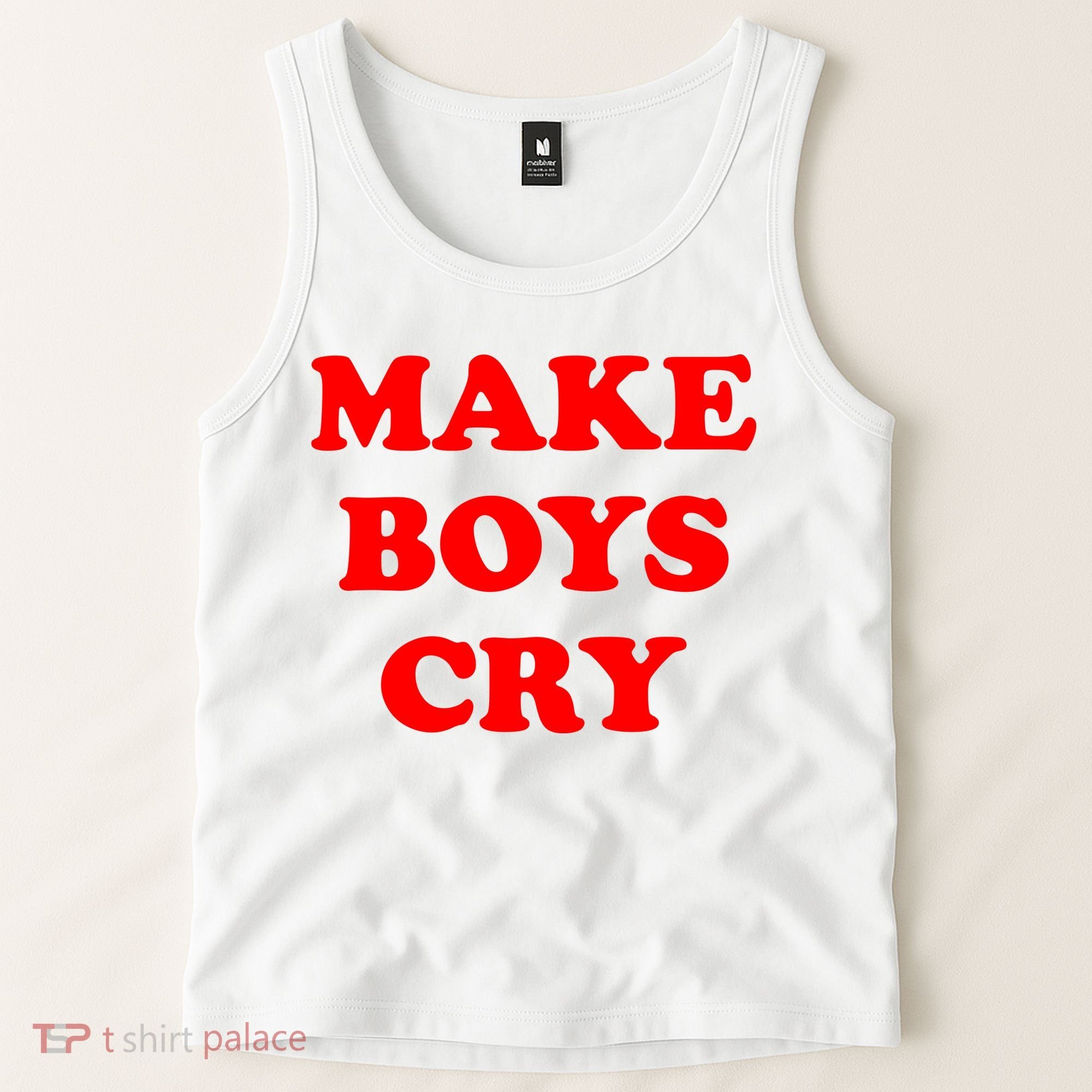 Make Boys Cry Funny Humor Tank Top
