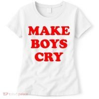 Make Boys Cry Funny Humor Women's T-Shirt thumb 0