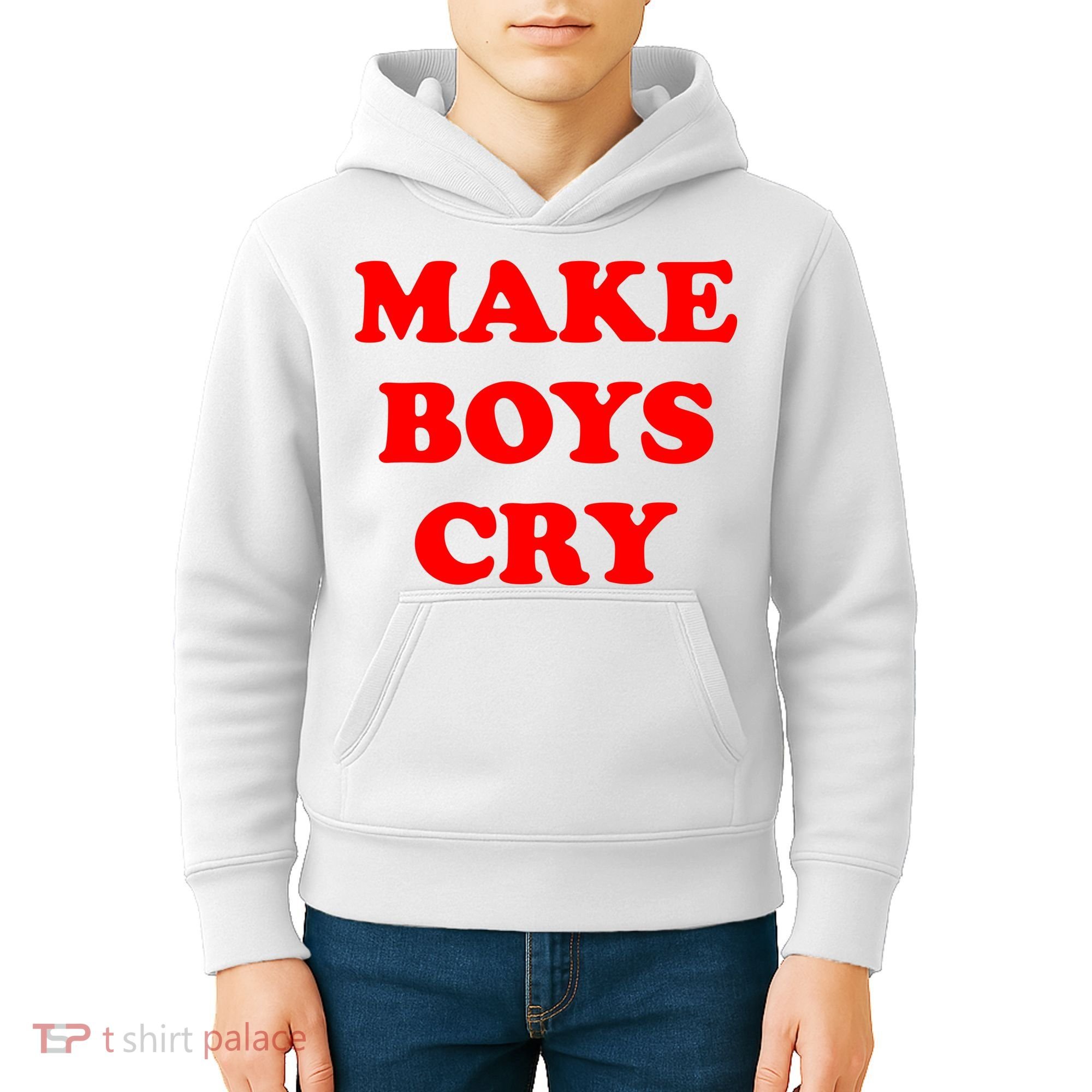 Make Boys Cry Funny Humor Kids Hoodie
