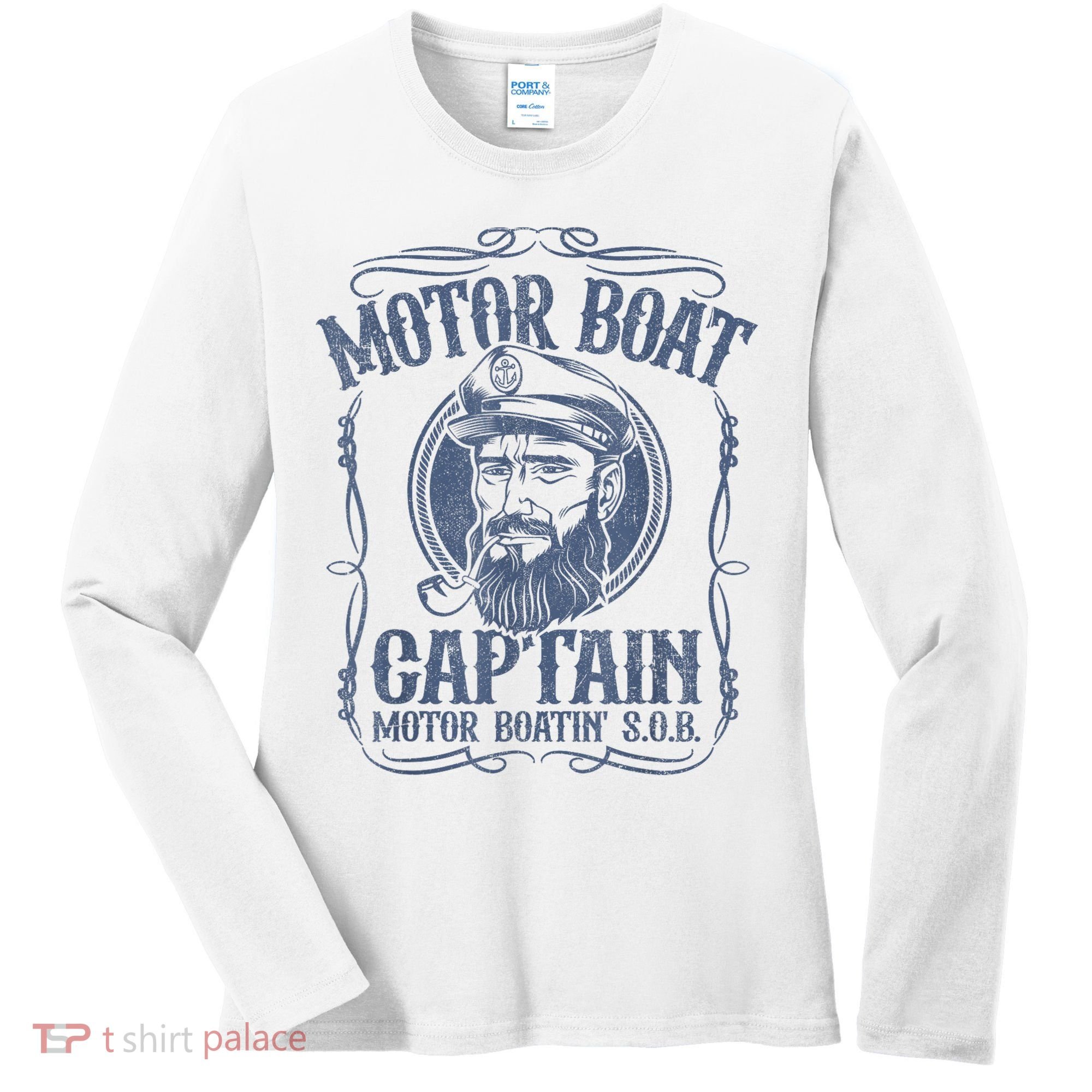 Motor Boat Captain Funny Pontoon Boating Motor Boatin Lake Women's Long Sleeve Shirt