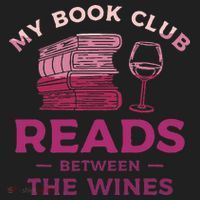 My Book Club Reads Between The Wines Wine Drinking Women's Sweatshirt thumb 2