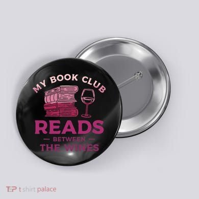 My Book Club Reads Between The Wines Wine Drinking Button