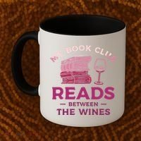 My Book Club Reads Between The Wines Wine Drinking Coffee Mug thumb 2