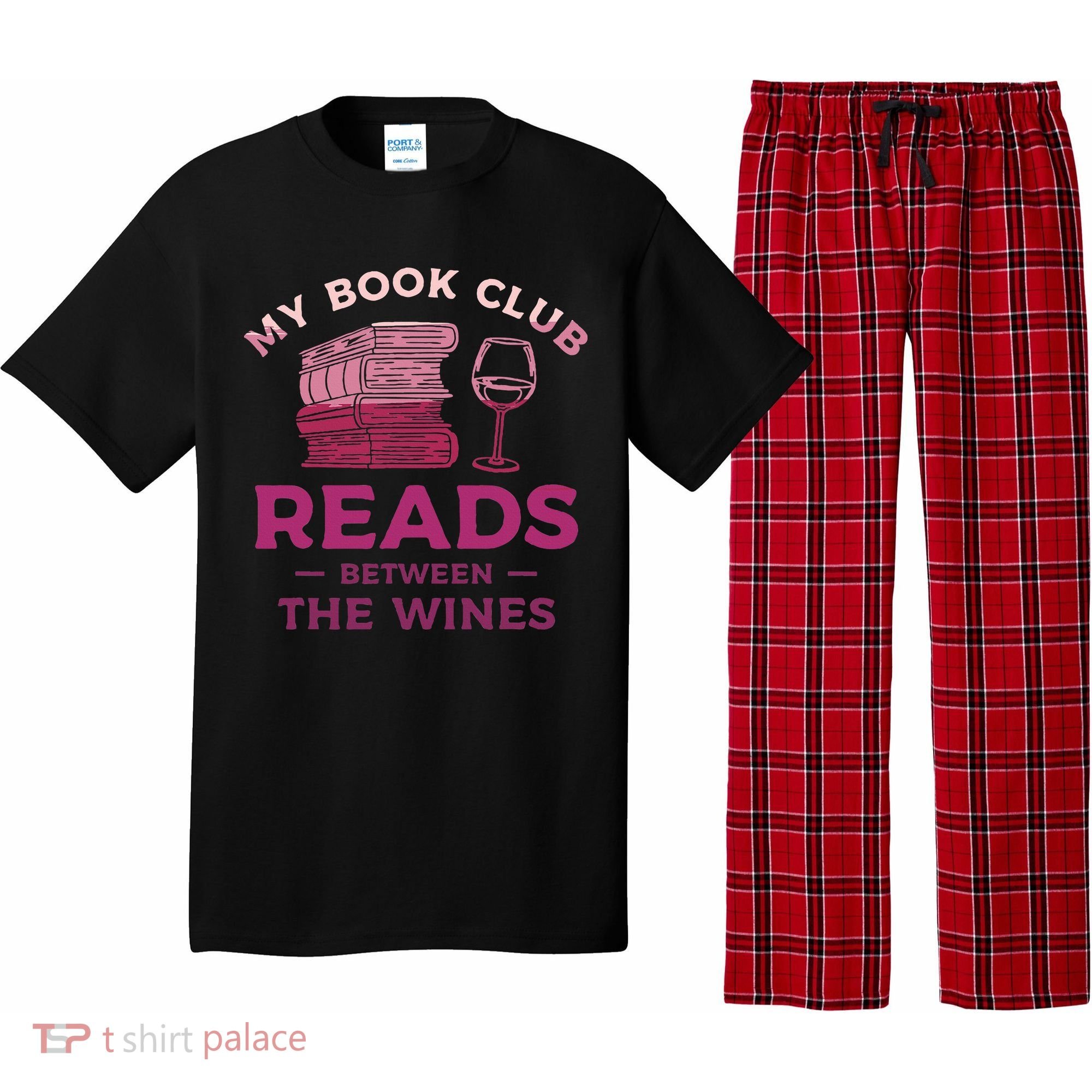 My Book Club Reads Between The Wines Wine Drinking Pajama Set