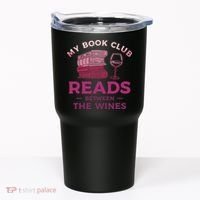 My Book Club Reads Between The Wines Wine Drinking Tumbler thumb 0
