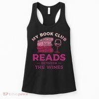 My Book Club Reads Between The Wines Wine Drinking Women's Tank Top thumb 0