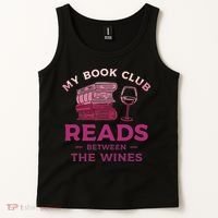 My Book Club Reads Between The Wines Wine Drinking Tank Top thumb 2