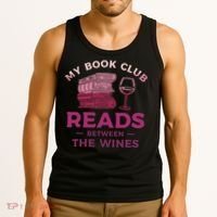 My Book Club Reads Between The Wines Wine Drinking Tank Top thumb 3