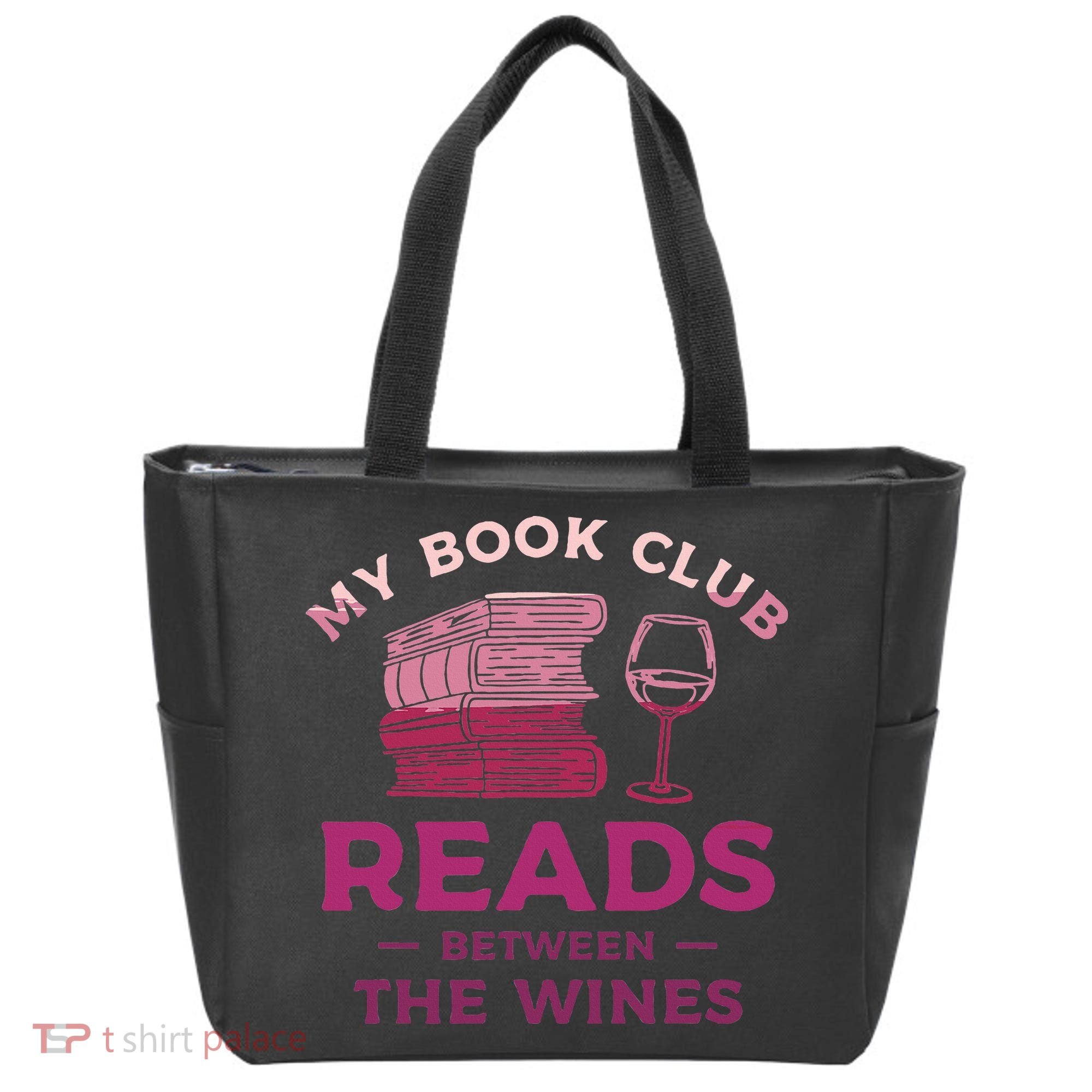 My Book Club Reads Between The Wines Wine Drinking Tote Bag
