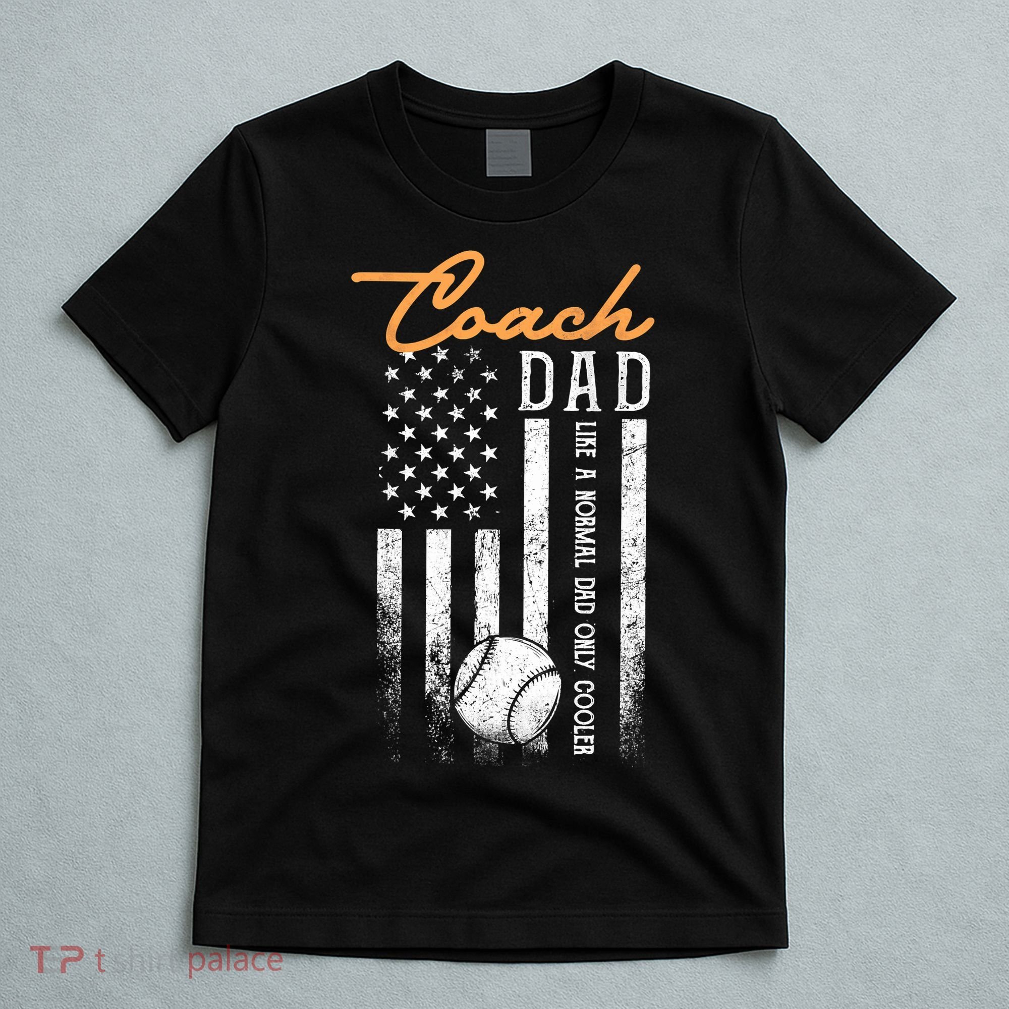 Mens Baseball Coach Dad Like A Normal Dad Only Cooler USA Flag T-Shirt