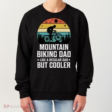 Mountain Biking Dad Like A Regular Dad But Cooler Gift Women's Sweatshirt