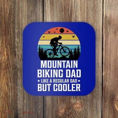 Mountain Biking Dad Like A Regular Dad But Cooler Gift Coaster