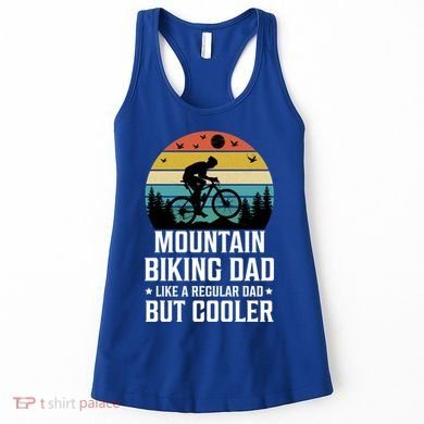 Mountain Biking Dad Like A Regular Dad But Cooler Gift Women's Tank Top