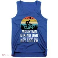 Mountain Biking Dad Like A Regular Dad But Cooler Gift Tank Top thumb 0