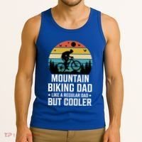 Mountain Biking Dad Like A Regular Dad But Cooler Gift Tank Top thumb 3