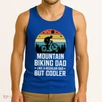 Mountain Biking Dad Like A Regular Dad But Cooler Gift Tank Top thumb 3